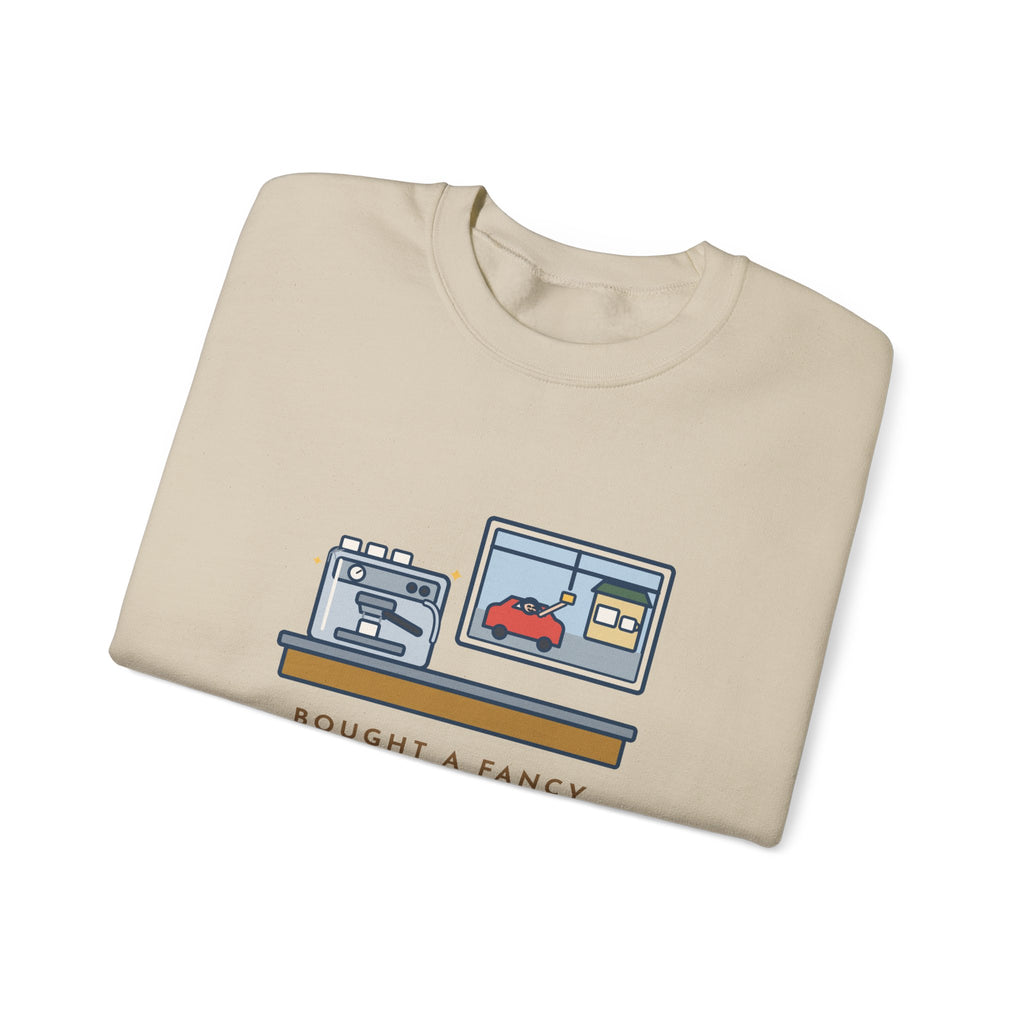 Coffee Sweatshirt, Bought an Espresso Machine, Still Stop for Coffee on the Way to Work, Funny Drive-Through Crewneck