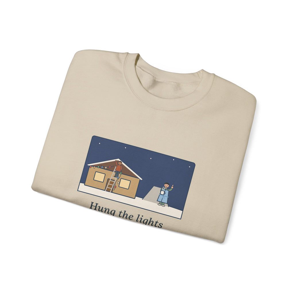 Christmas Lights Sweatshirt, Hung Them on the House, The Neighbor Supervised from His Driveway with Coffee