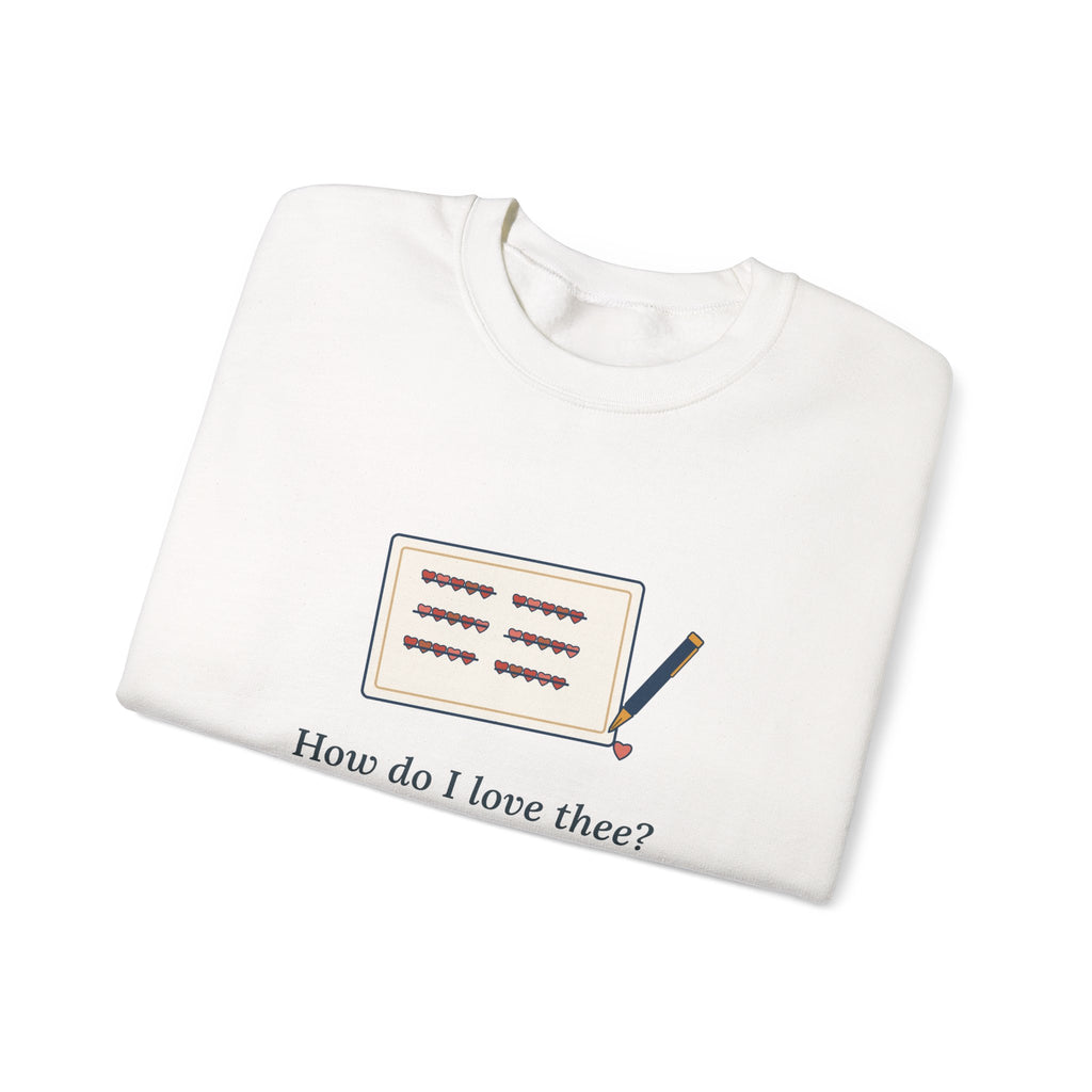 How Do I Love Thee Sweatshirt, Love Browning Quote Crewneck with Tally of Hearts