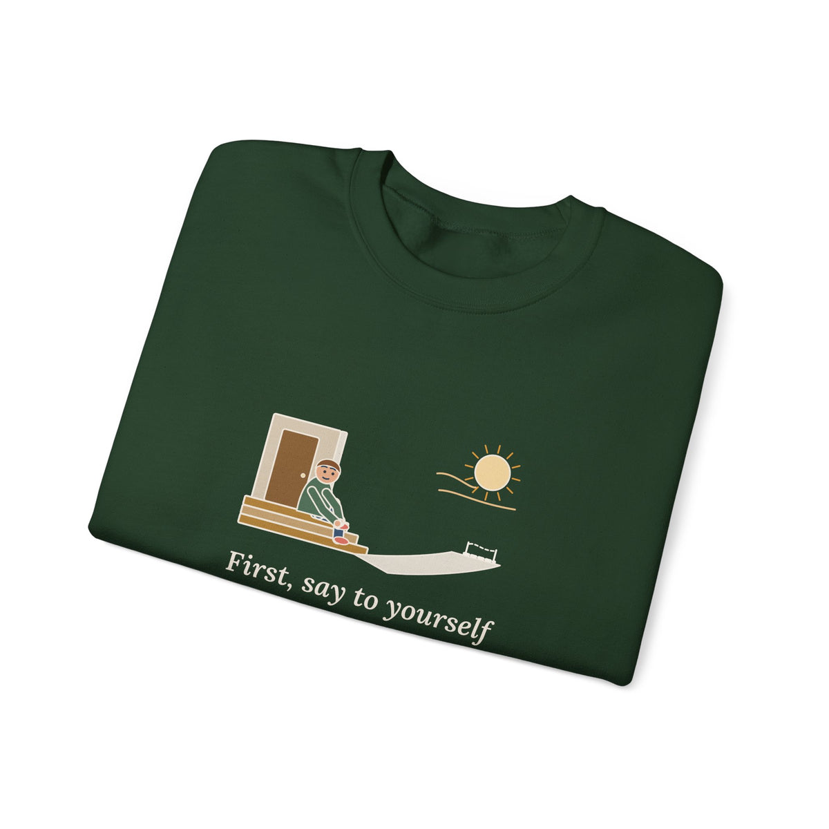 First, Say to Yourself What You Would Be Sweatshirt, Stoic Epictetus Quote Crewneck with Porch Runner