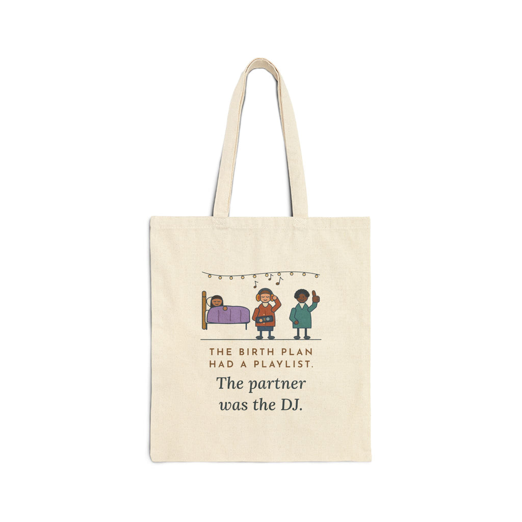 Certified Nurse-Midwife Tote Bag - The Birth Plan Had a Playlist, the Partner Was the DJ