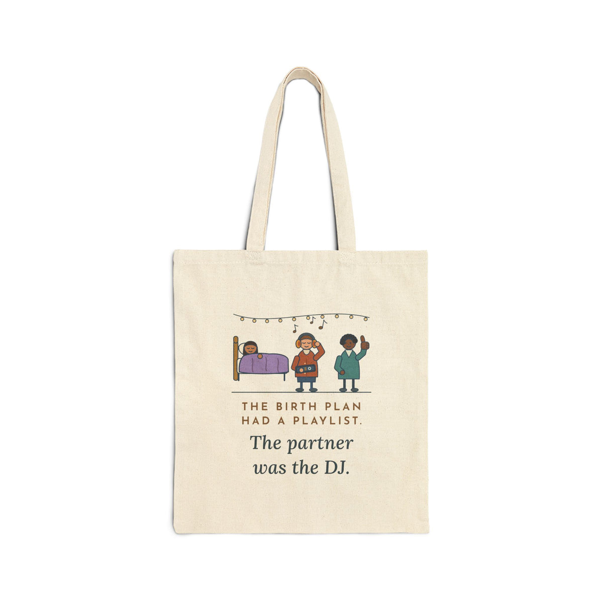 Certified Nurse-Midwife Tote Bag - The Birth Plan Had a Playlist, the Partner Was the DJ