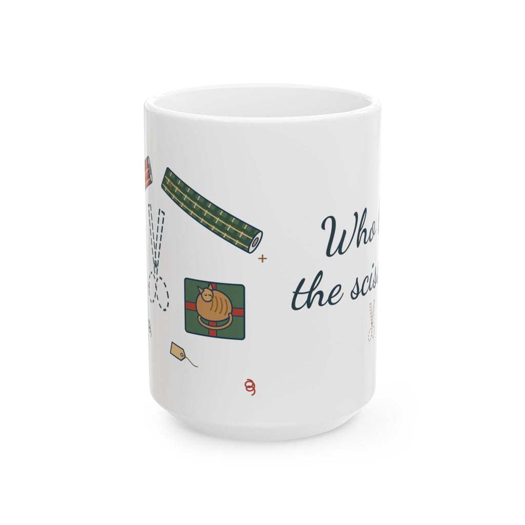 Large 15oz Christmas Mug - Who Has the Scissors? Gift Wrapping Humor Mug