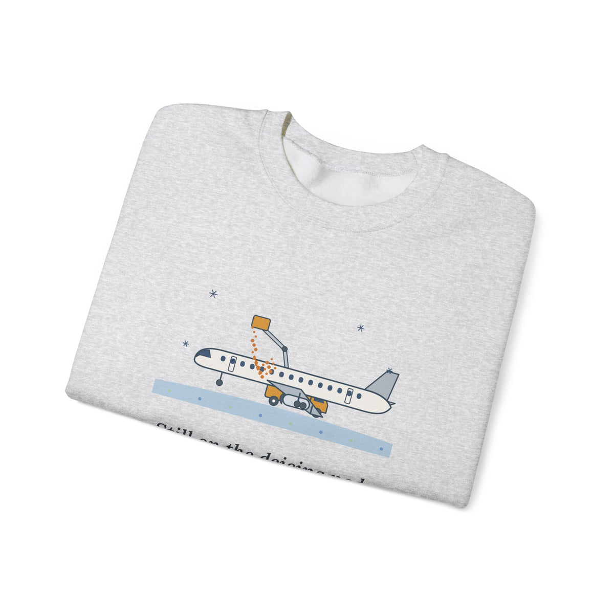 Holiday Travel Crewneck Sweatshirt - Still on the Deicing Pad Winter Flight Gift