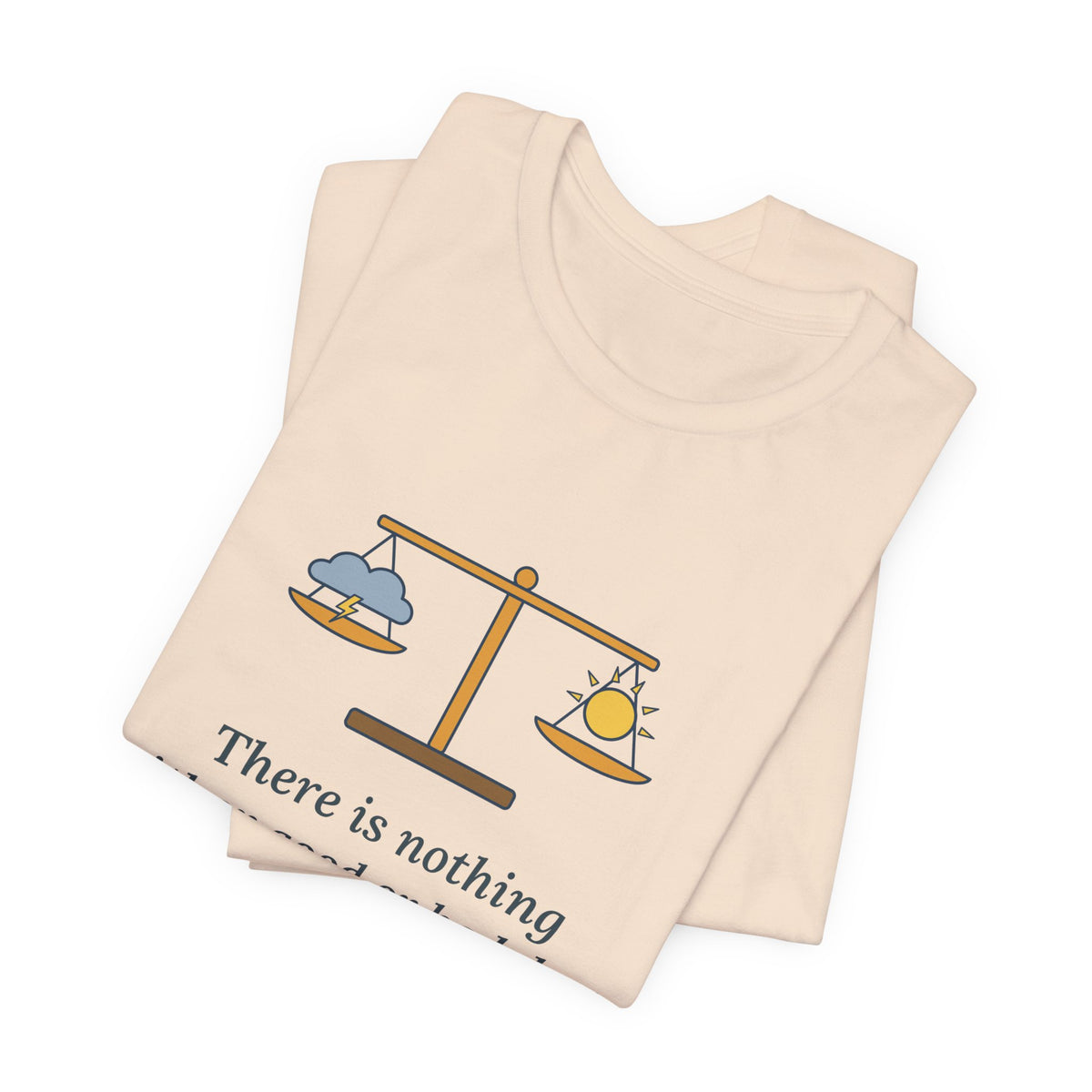 Shakespeare Quote T-Shirt, Nothing Either Good or Bad But Thinking Makes It So, Mindset Balanced Scale Tee