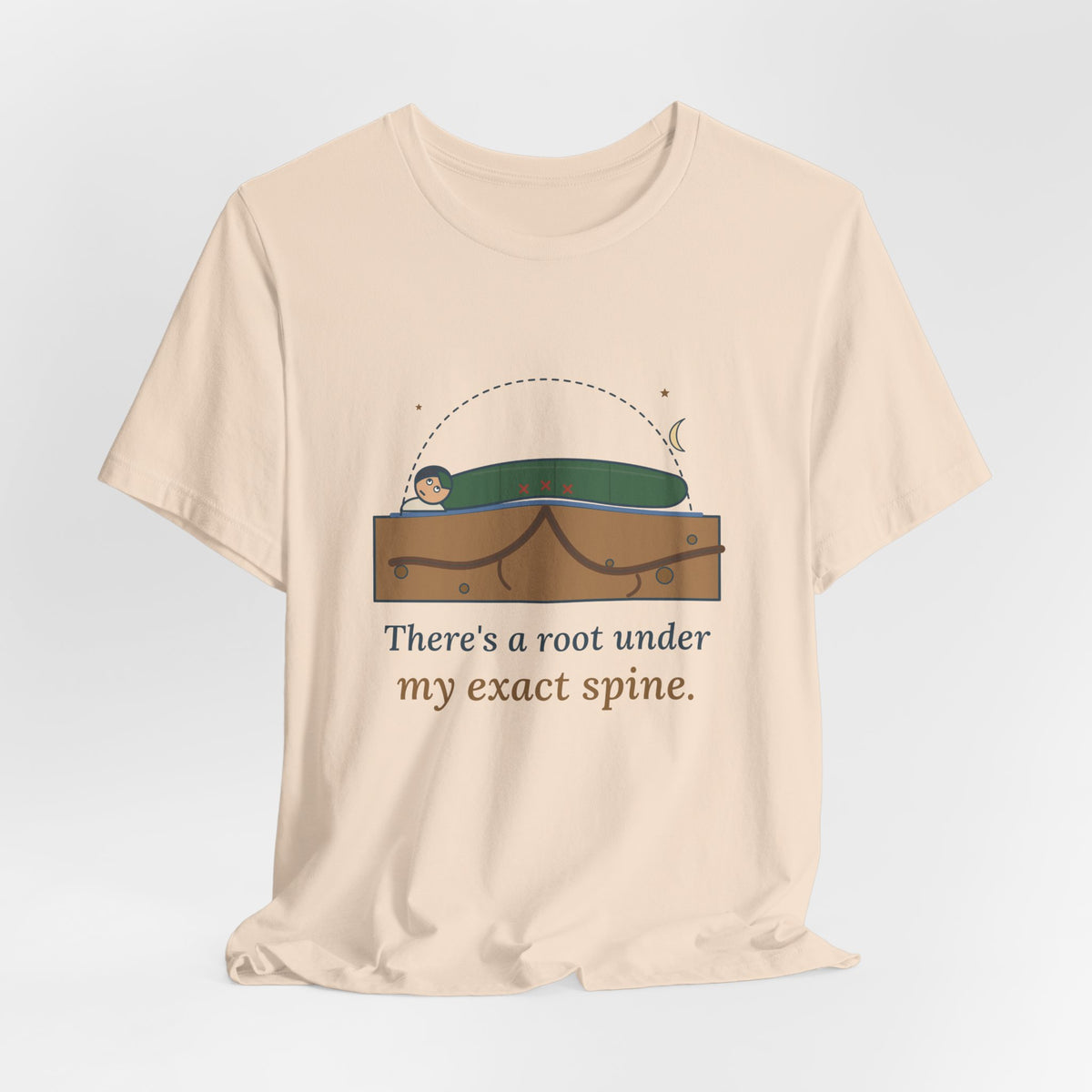 Tent Camping T-Shirt - There's a Root Under My Exact Spine. Funny Camper Tee