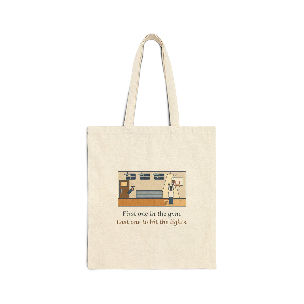 First One in the Gym. Last One to Hit the Lights. Tote Bag, Basketball Quote Tote with Late Free Throw