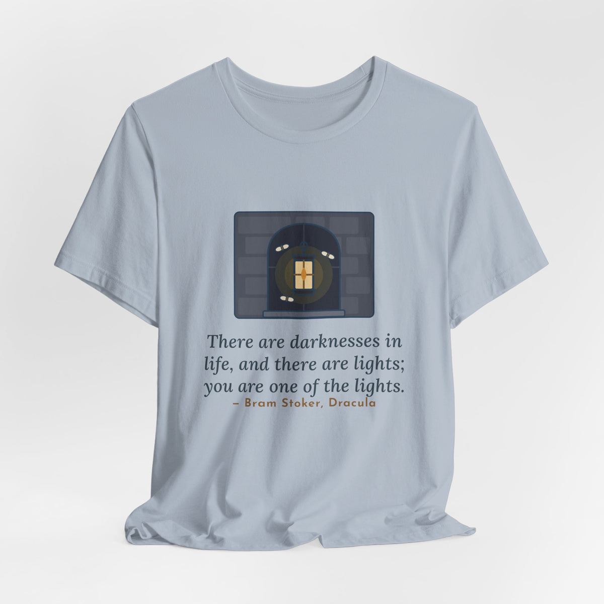 Bram Stoker Quote T-Shirt, You Are One of the Lights, Love Lantern in the Window Tee