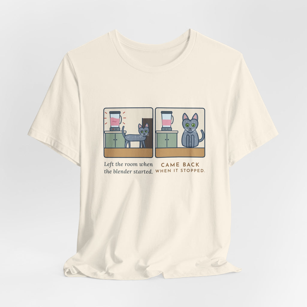 Korat Cat T-Shirt - Left the Room When the Blender Started, Came Back When It Stopped Cat Tee
