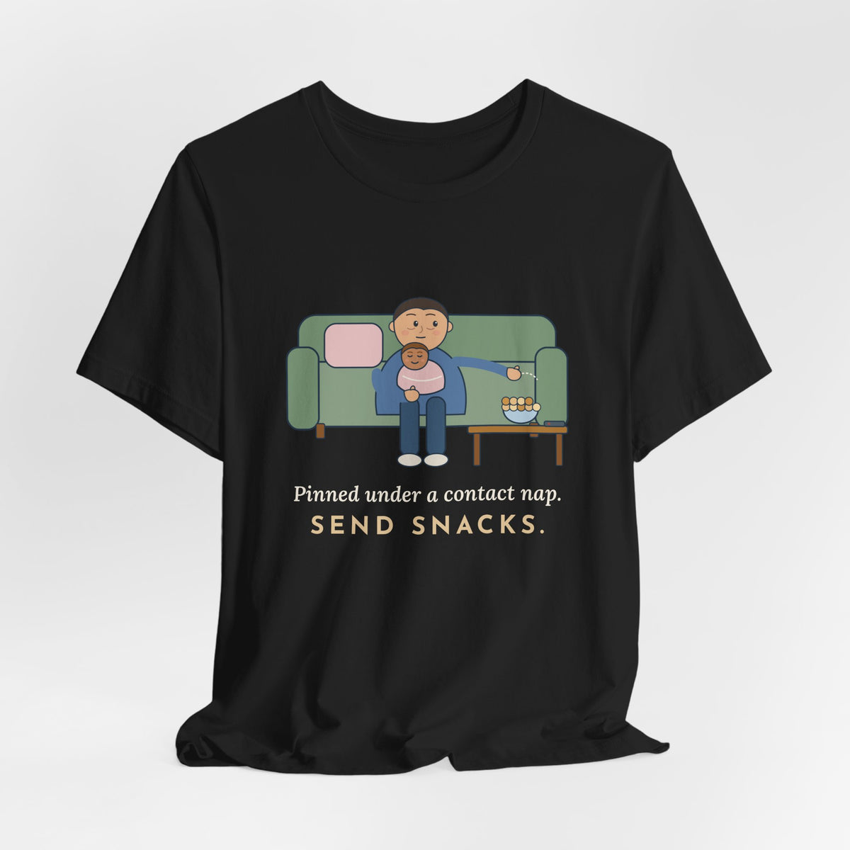 New Parent T-Shirt - Pinned Under a Contact Nap. Send Snacks. Funny Newborn Tee
