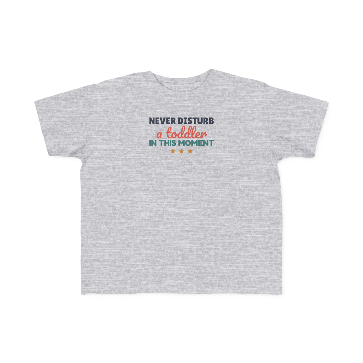 Never Disturb a Toddler in This Moment Toddler T-Shirt, Funny Toddler Tee