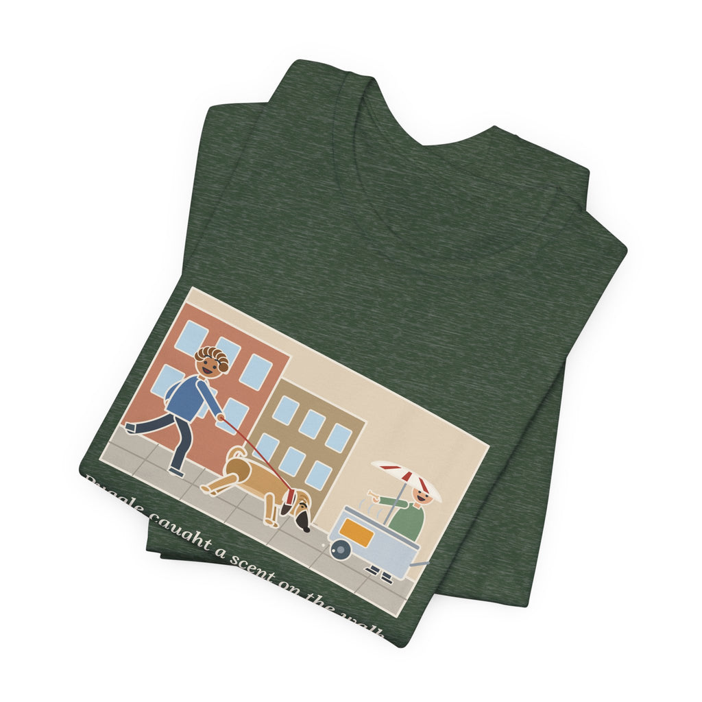 Funny Puggle T-Shirt, Caught a Scent on the Walk, We Followed It Four Blocks to a Hot Dog Cart, City Walk Tee