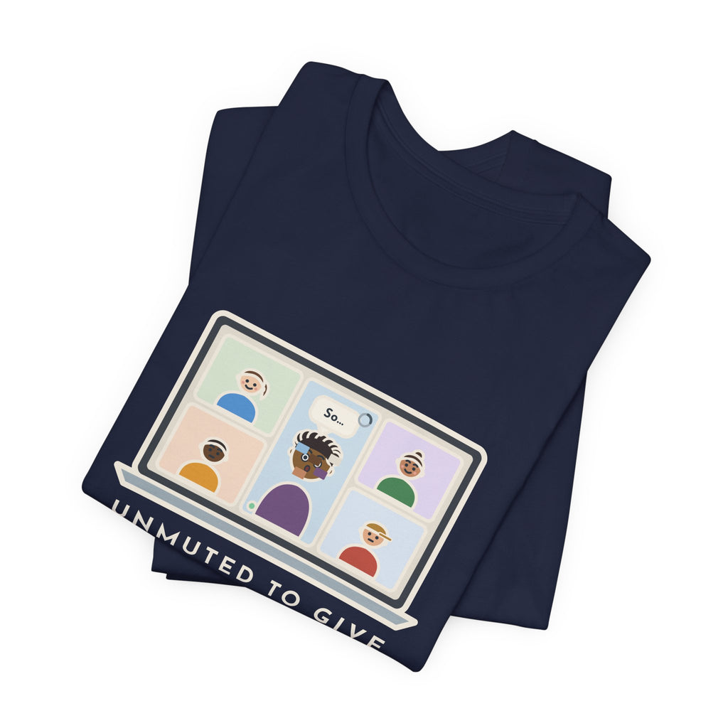 Funny Video Call T-Shirt, Unmuted for My Big Update, The Internet Froze on So, Frozen Tile Tee