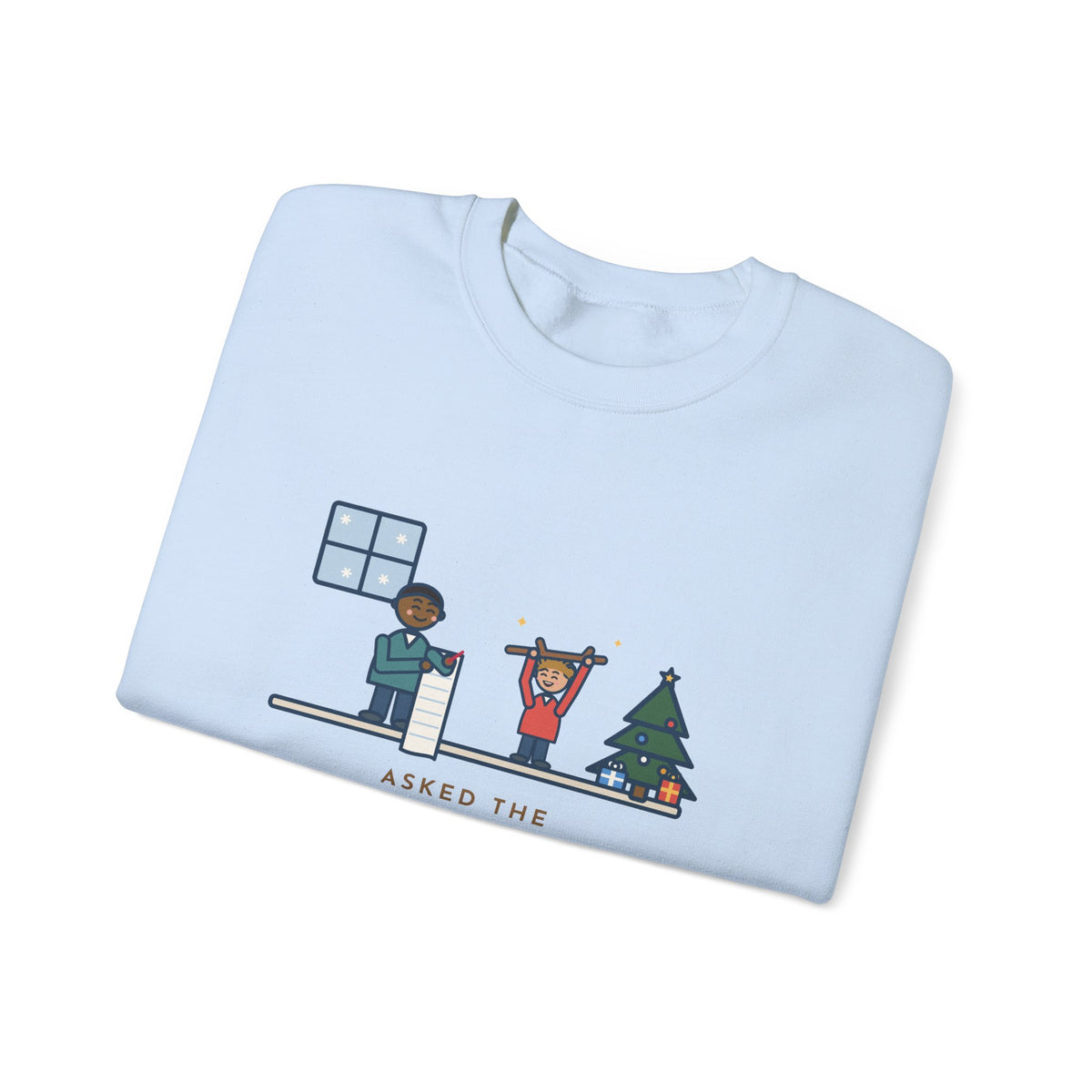Christmas Wish Sweatshirt, Asked the Four-Year-Old What He Wanted, He Said a Stick, Funny Living Room Wish Crewneck
