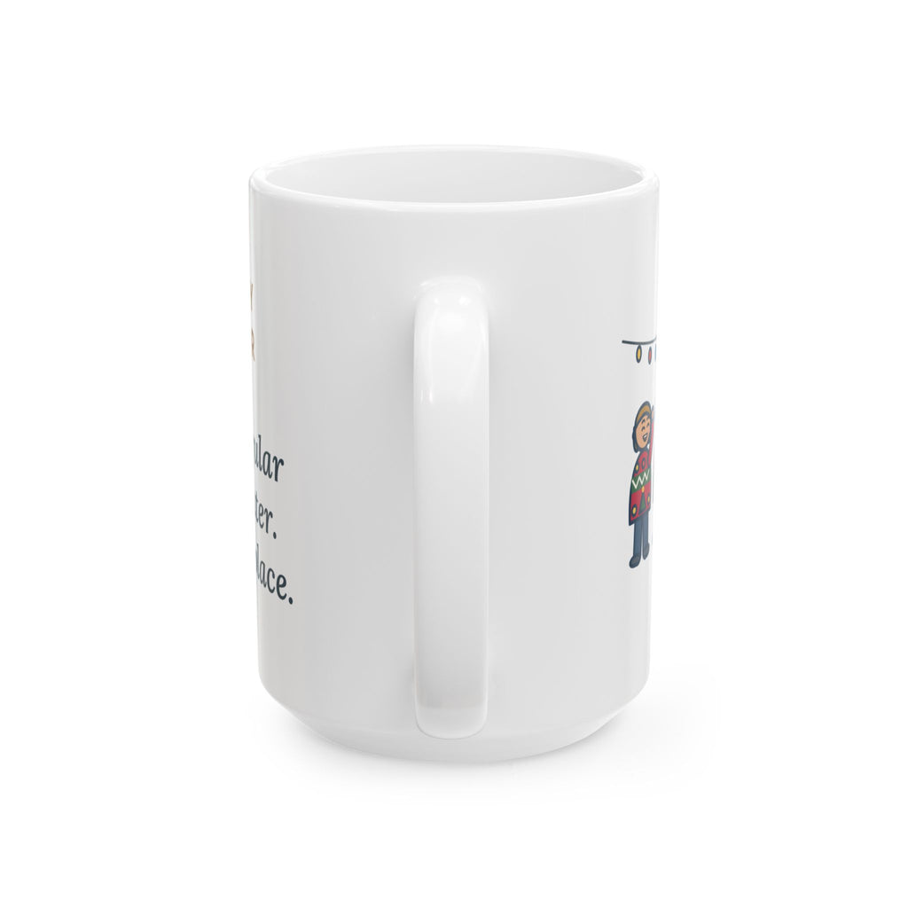 Wore My Regular Winter Sweater, Won Second Place 15oz Mug, Large Funny Holiday Sweater Party Coffee Mug