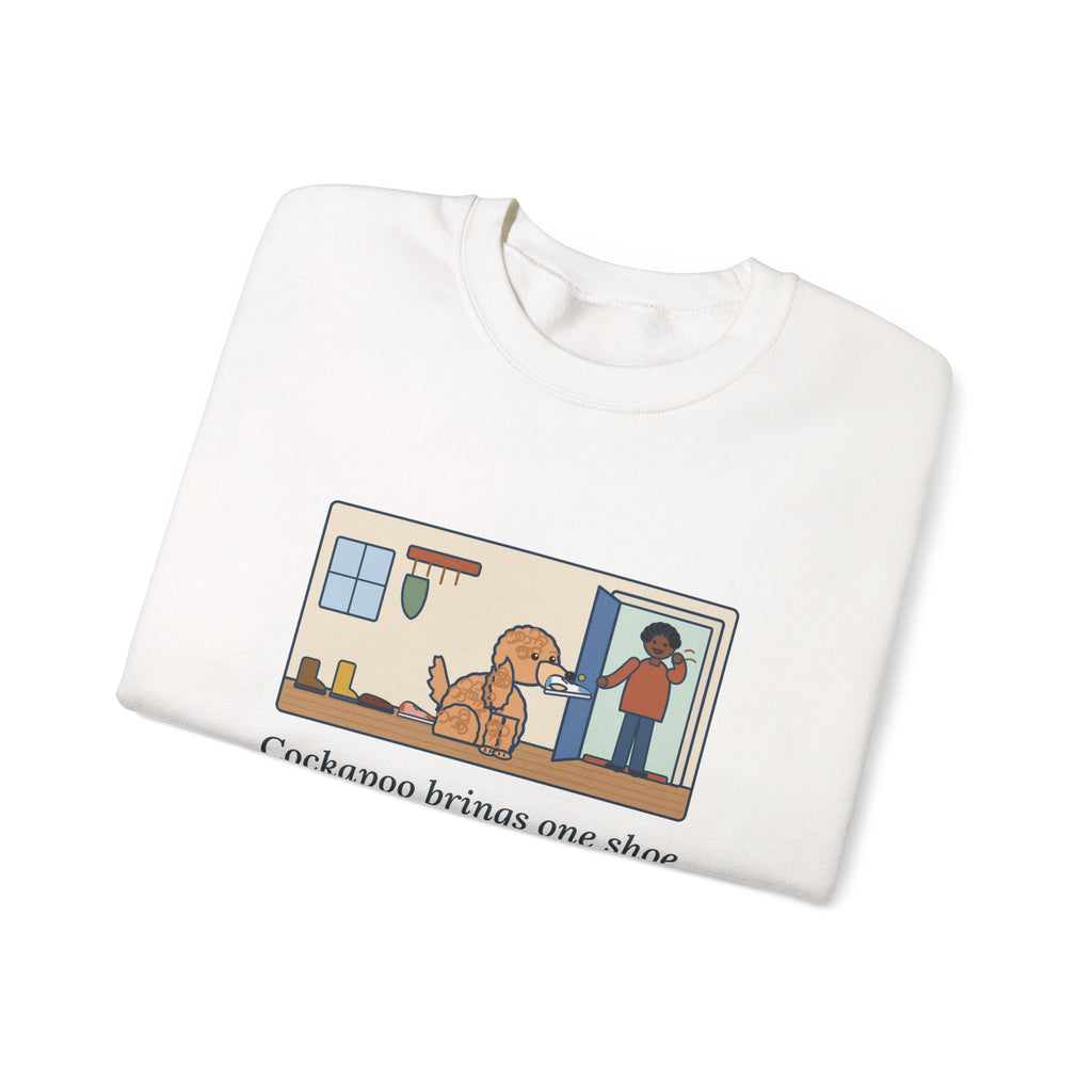 Cockapoo Sweatshirt, Brings One Shoe to Every Guest at the Door, Never the Pair, Funny Front Door Greeting Crewneck