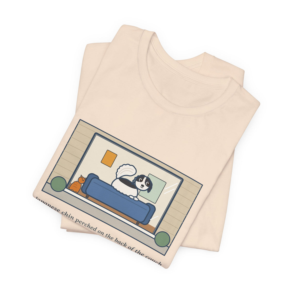 Funny Japanese Chin T-Shirt, Perched on the Back of the Couch Like a Cat, Watching the Street, Window Lookout Tee