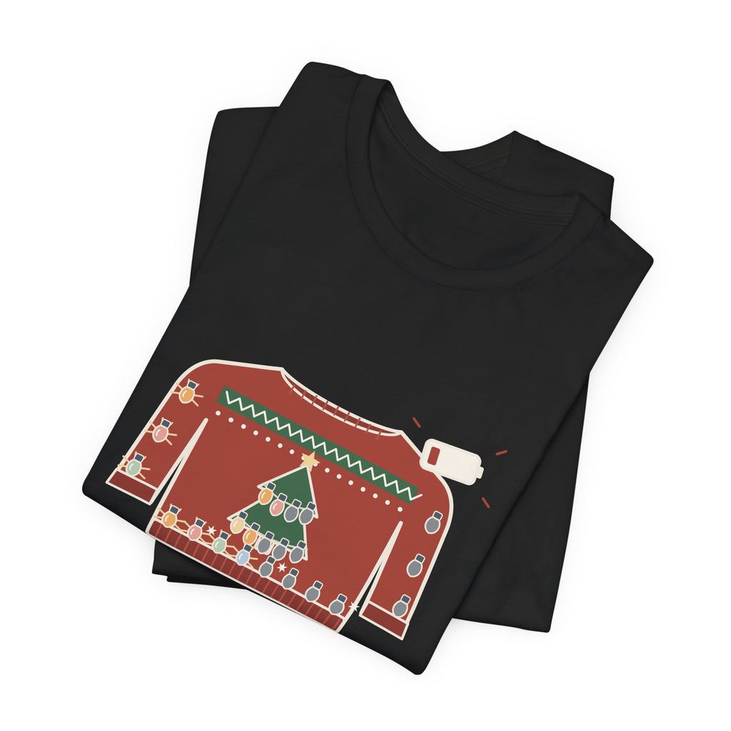 Tacky Sweater Party T-Shirt - Tackiness: 10. Battery Life: 2. Funny Christmas Lights Tee