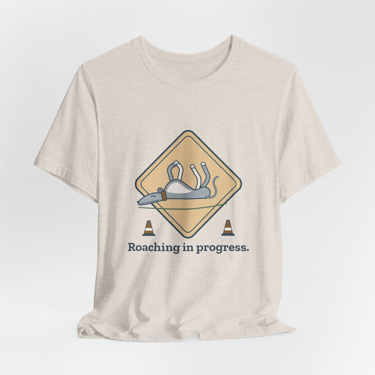 Greyhound T-Shirt - Roaching in Progress Funny Greyhound Owner Tee