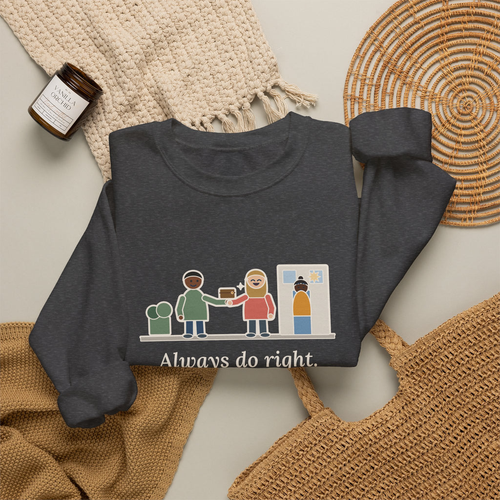Always Do Right Sweatshirt, Humor Mark Twain Quote Crewneck with Returned Wallet