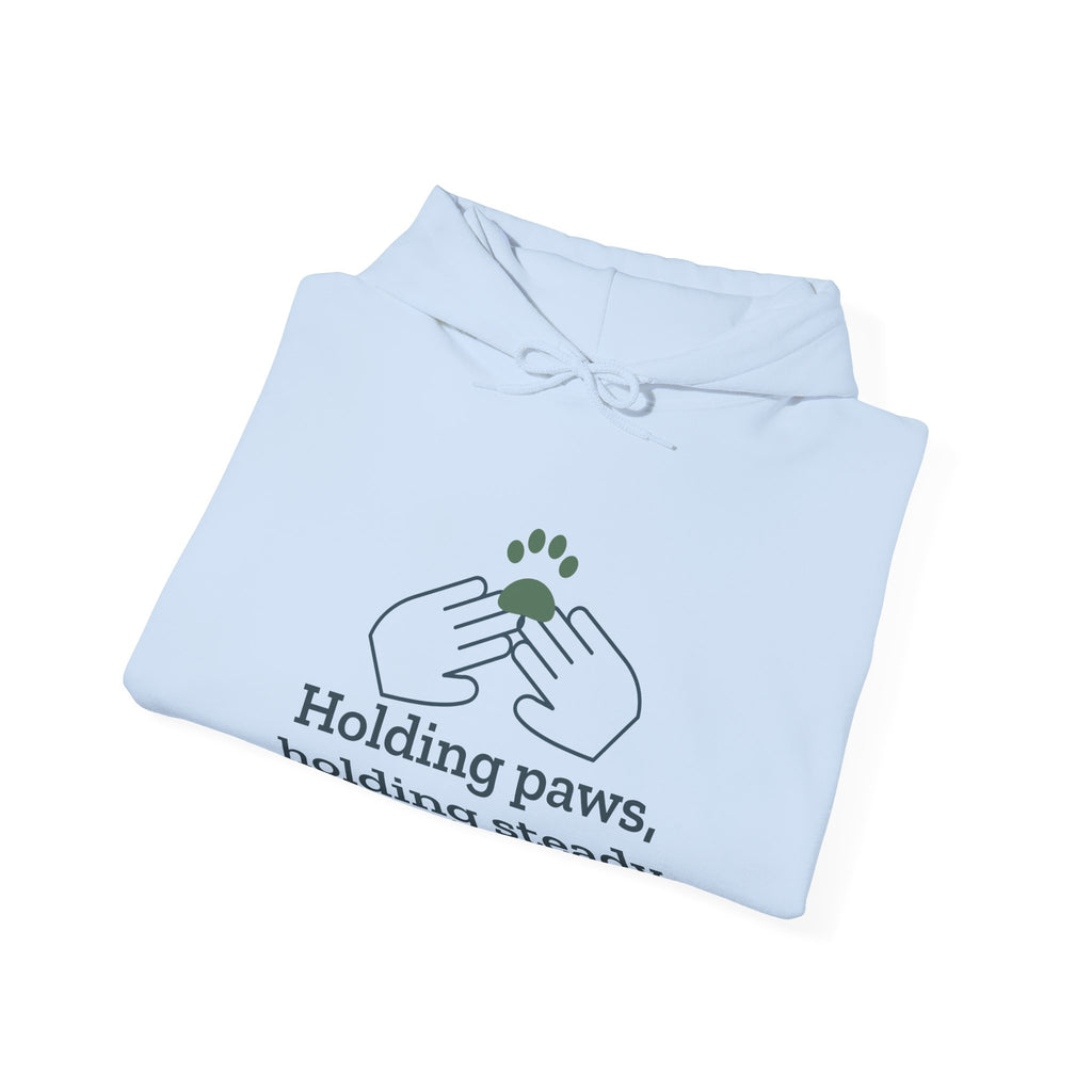 Vet Tech Hoodie - Holding Paws, Holding Steady Veterinary Technician Hooded Sweatshirt