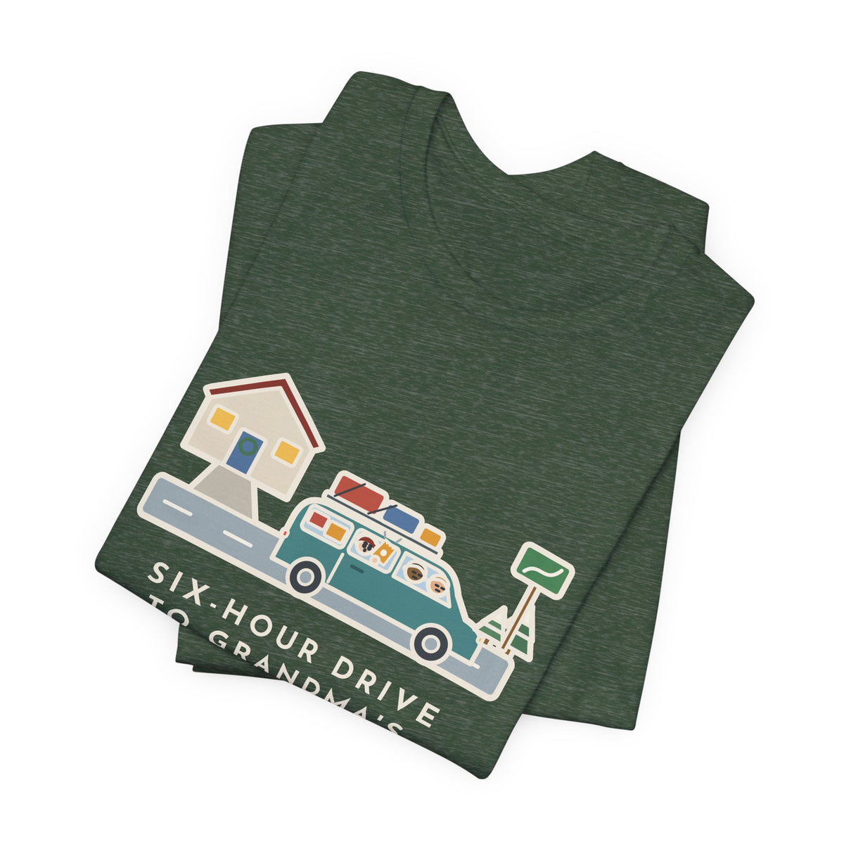 Funny Holiday Road Trip T-Shirt, Six-Hour Drive to Grandma's, First Snack Request at the End of Our Street, Driveway Departure Tee
