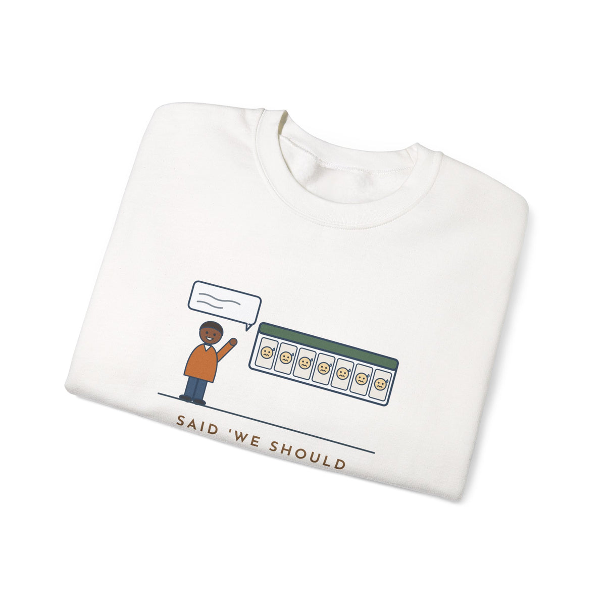 Funny Introvert Crewneck Sweatshirt - We Should Hang Out Sometime, Please Forget