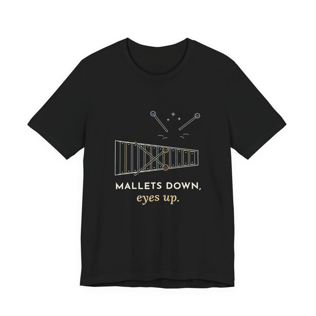 Elementary Music Teacher T-Shirt - Mallets Down, Eyes Up. Xylophone Classroom Tee