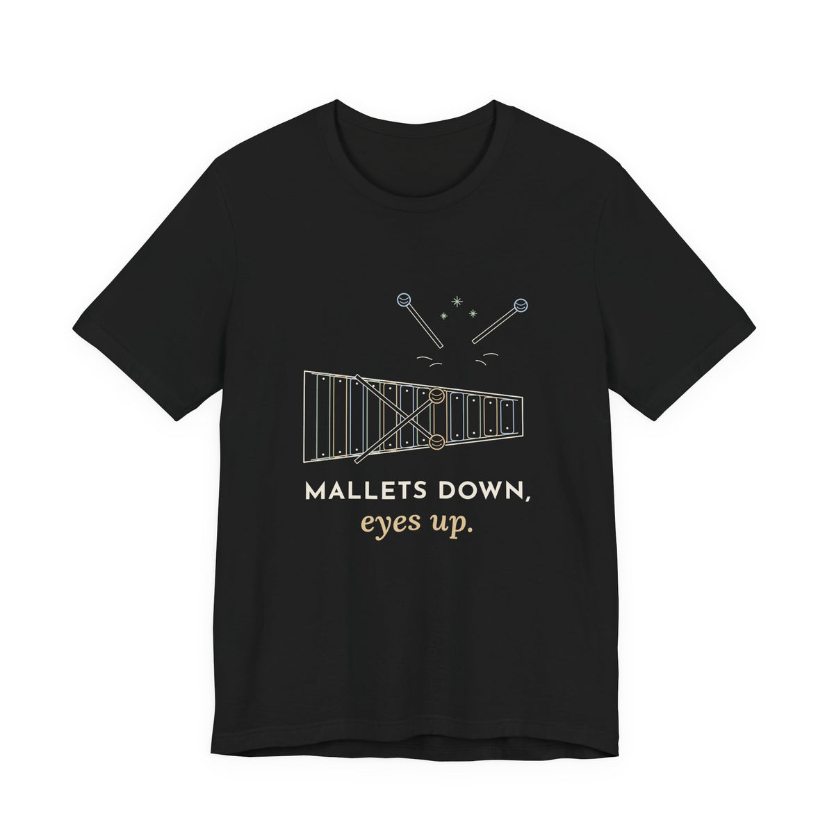 Elementary Music Teacher T-Shirt - Mallets Down, Eyes Up. Xylophone Classroom Tee