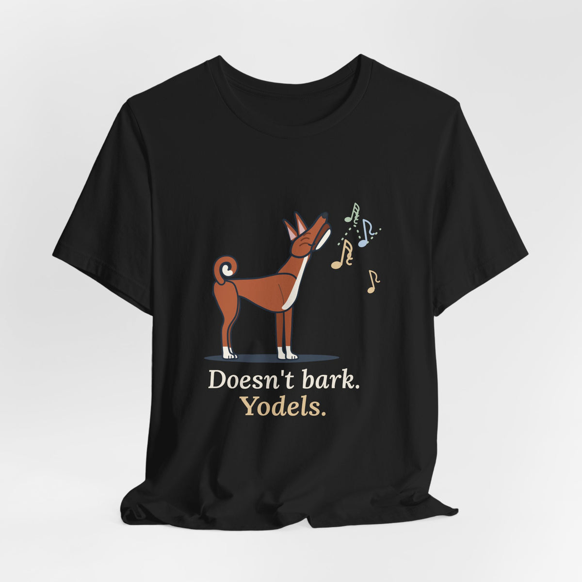 Basenji T-Shirt - Doesn't Bark. Yodels. Funny Barkless Dog Owner Tee
