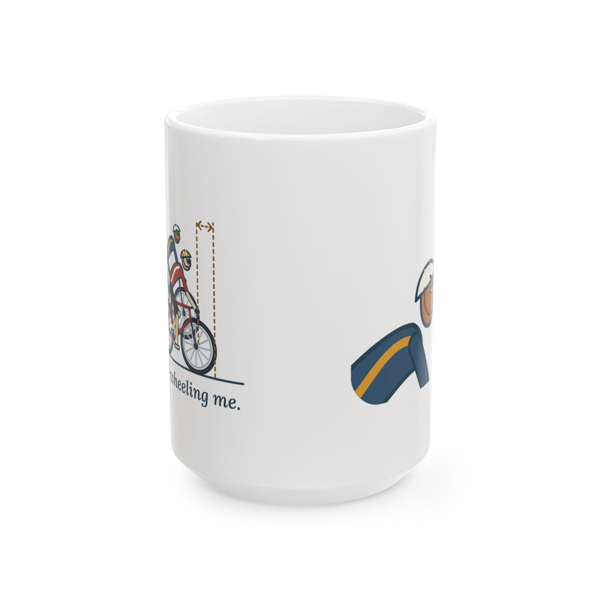Large 15oz Road Cycling Mug - Stop Half-Wheeling Me. Bike Club Coffee Mug