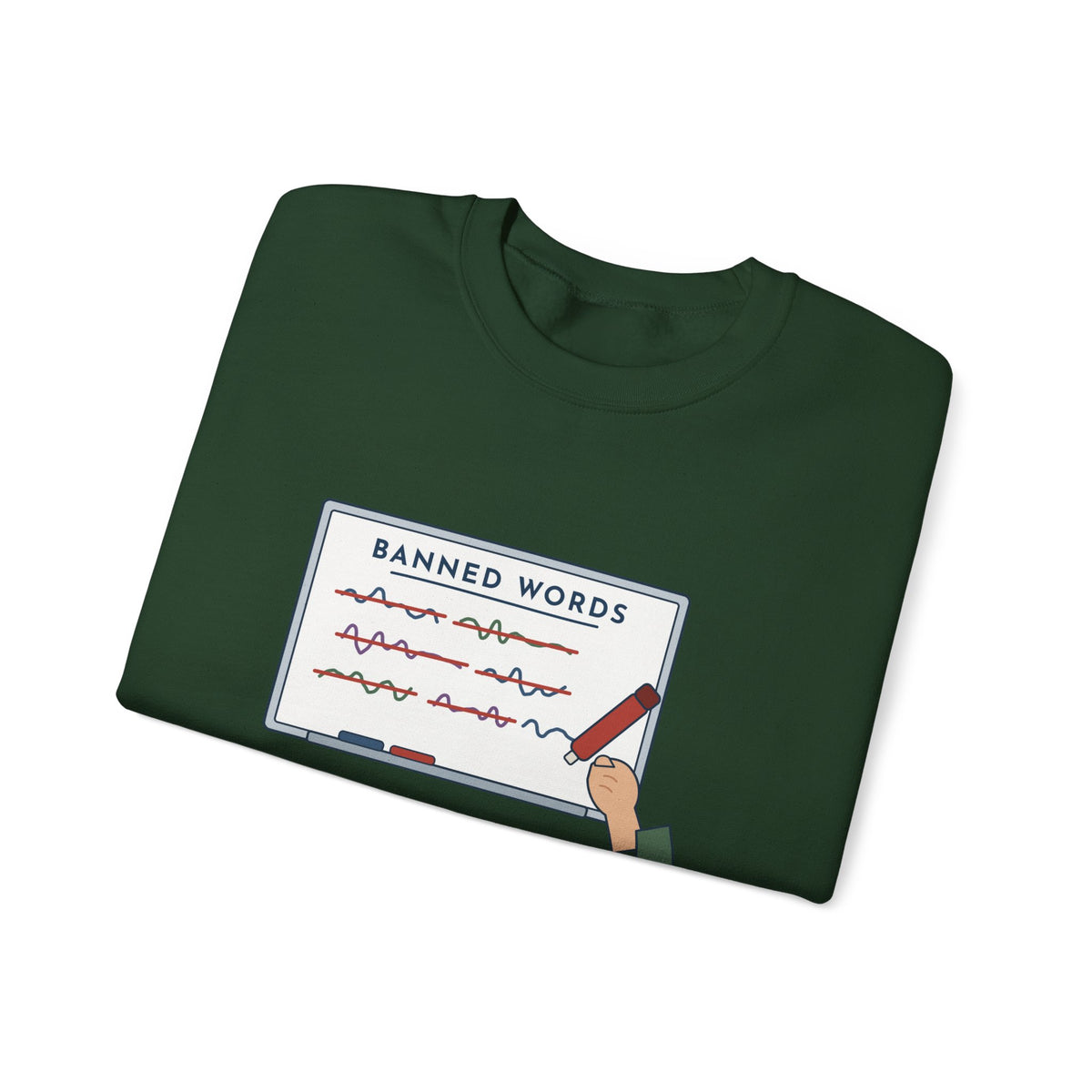 Middle School Teacher Crewneck Sweatshirt - I Don't Know What It Means. Stop Saying It