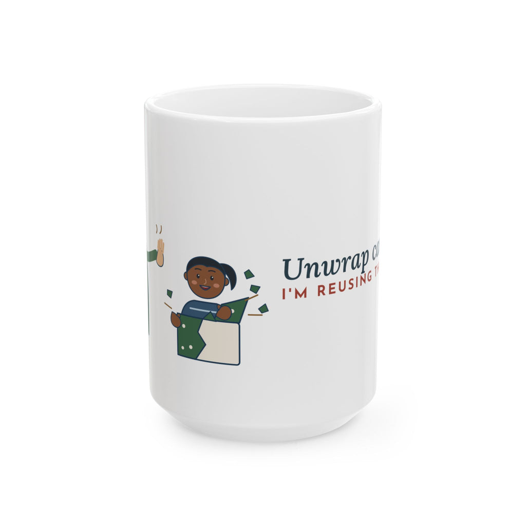 Large 15oz Grandma Mug - Unwrap Carefully. I'm Reusing That Paper. Holiday Gift