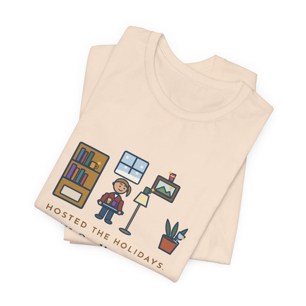 Funny Holiday Host T-Shirt, Hosted the Holidays, Still Finding Cups in Strange Places in January, Cup Hunt Tee