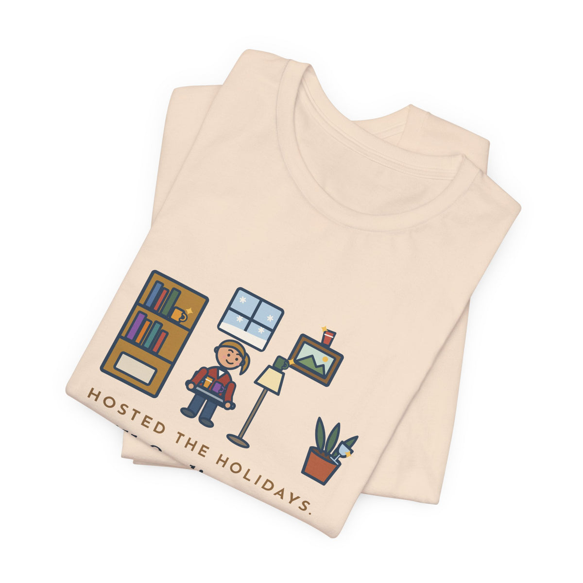 Funny Holiday Host T-Shirt, Hosted the Holidays, Still Finding Cups in Strange Places in January, Cup Hunt Tee