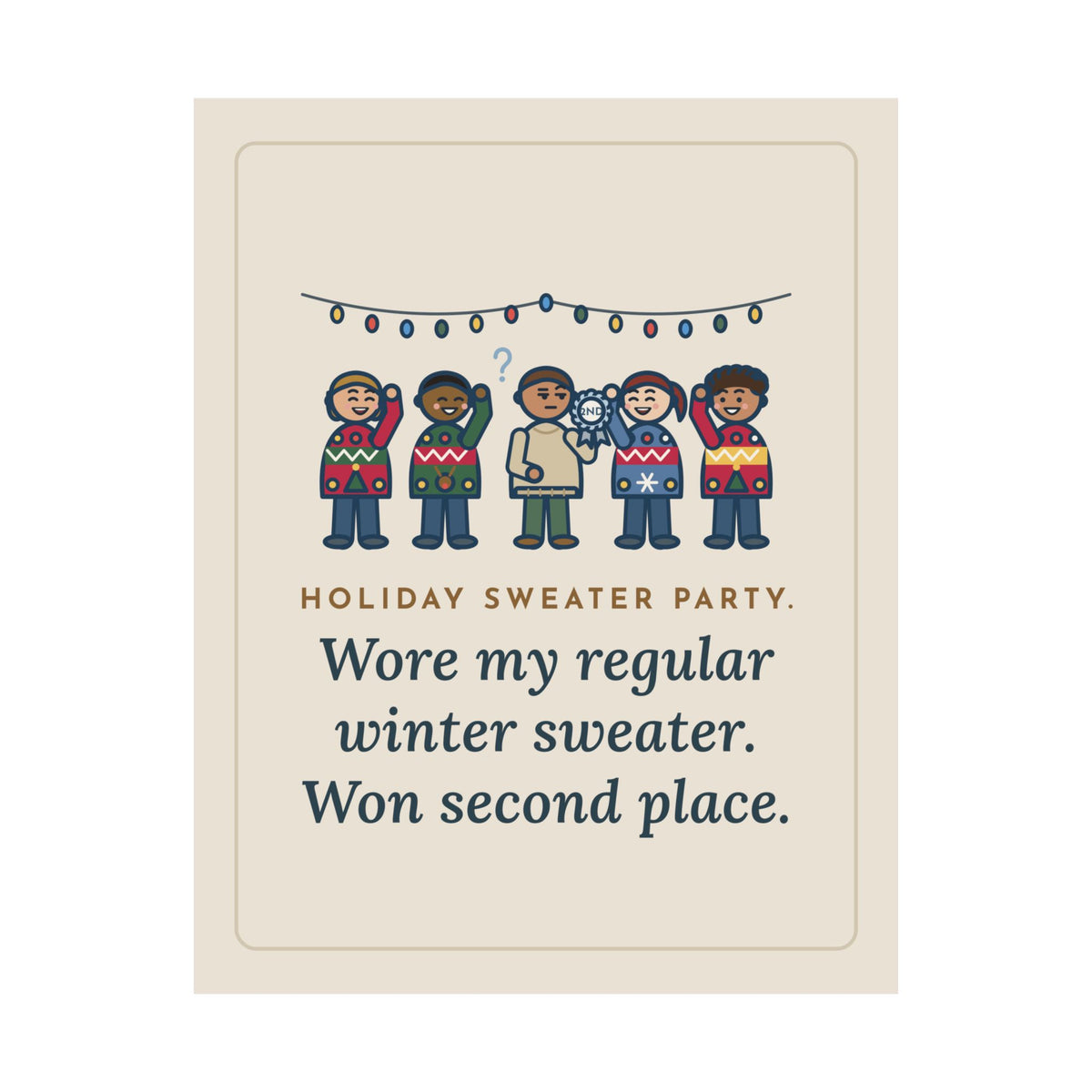 Holiday Sweater Party Poster, Wore My Regular Winter Sweater, Won Second Place, Funny Party Lineup Wall Art