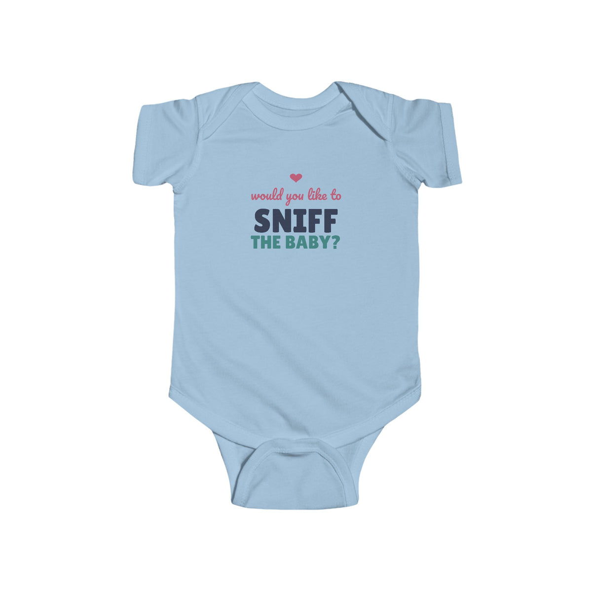 Would You Like to Sniff the Baby Baby Bodysuit, Funny New Baby Outfit
