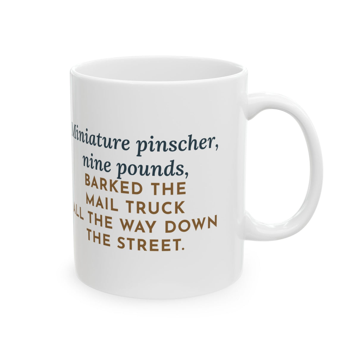 Miniature Pinscher Coffee Mug - Nine Pounds of Front Window Bark