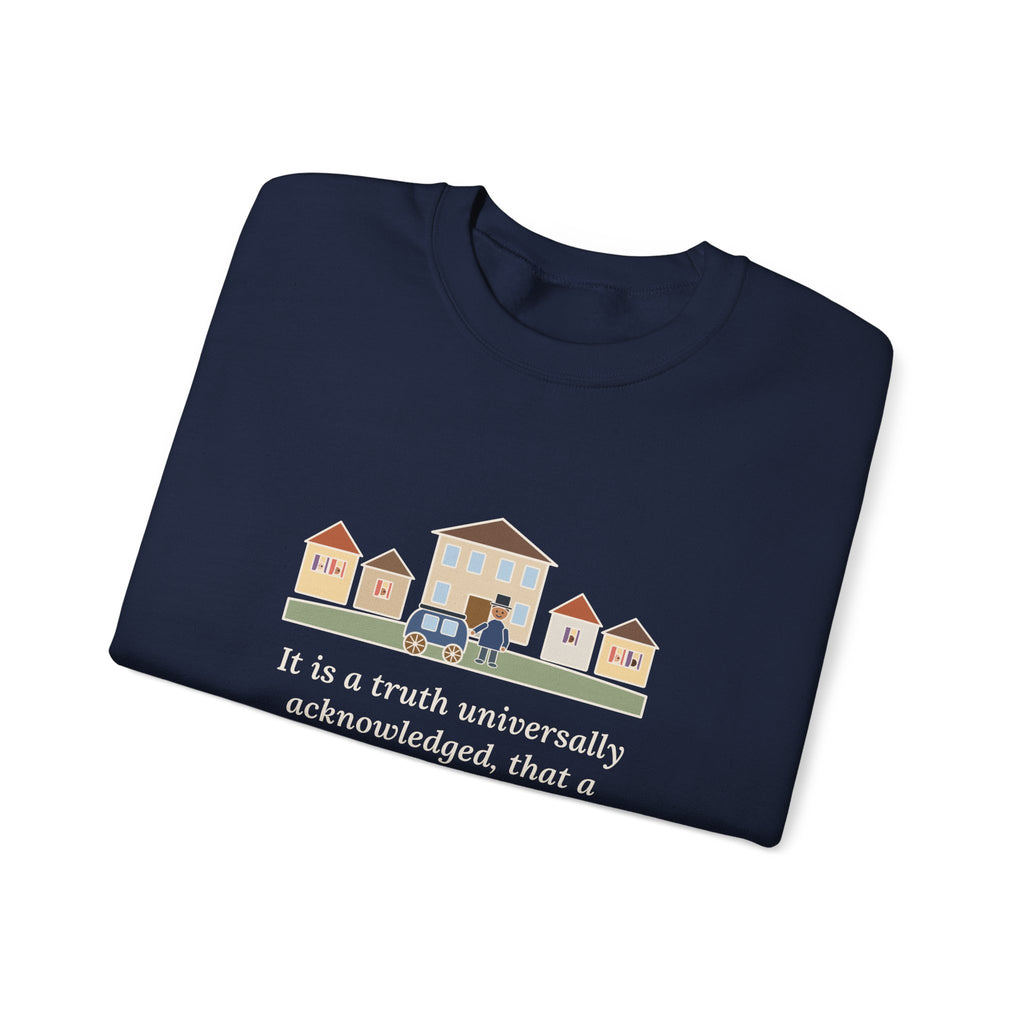 It Is a Truth Universally Acknowledged Sweatshirt, Literary Jane Austen Quote Crewneck with Village Street