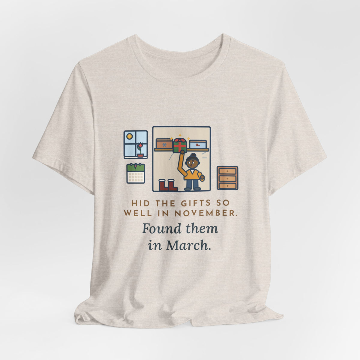 Funny Hidden Gifts T-Shirt, Hid Them So Well in November, Found Them in March, Spring Closet Tee