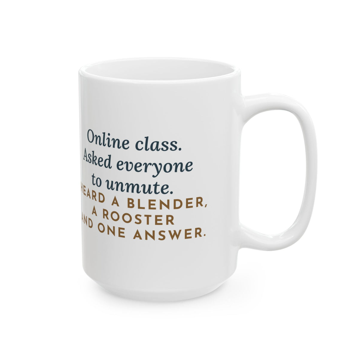 Large Virtual Teacher Mug 15oz - Everyone Unmuted at Once