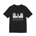 Pekingese T-Shirt - Sat Down at the Corner, Rode the Last Block Home Like a Float