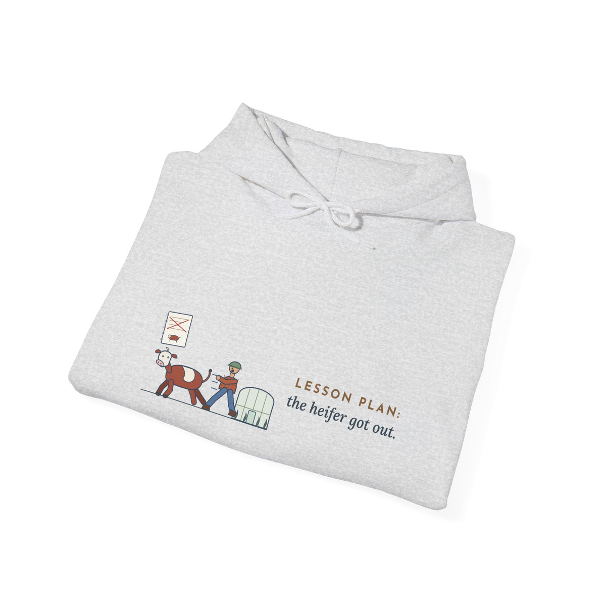 Agriculture Teacher Hoodie - The Heifer Got Out, Ag Teacher Barn Chores Hooded Sweatshirt