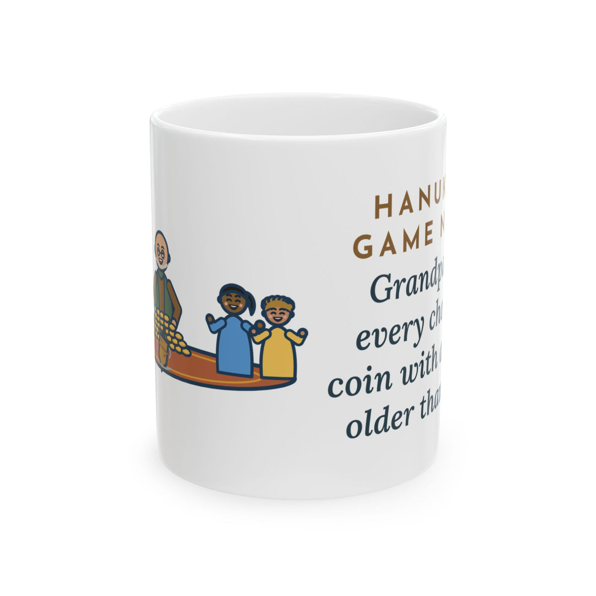 Hanukkah Game Night Mug, Grandpa Won Every Chocolate Coin with a Dreidel Older Than Mom, Funny Coffee Mug 11oz