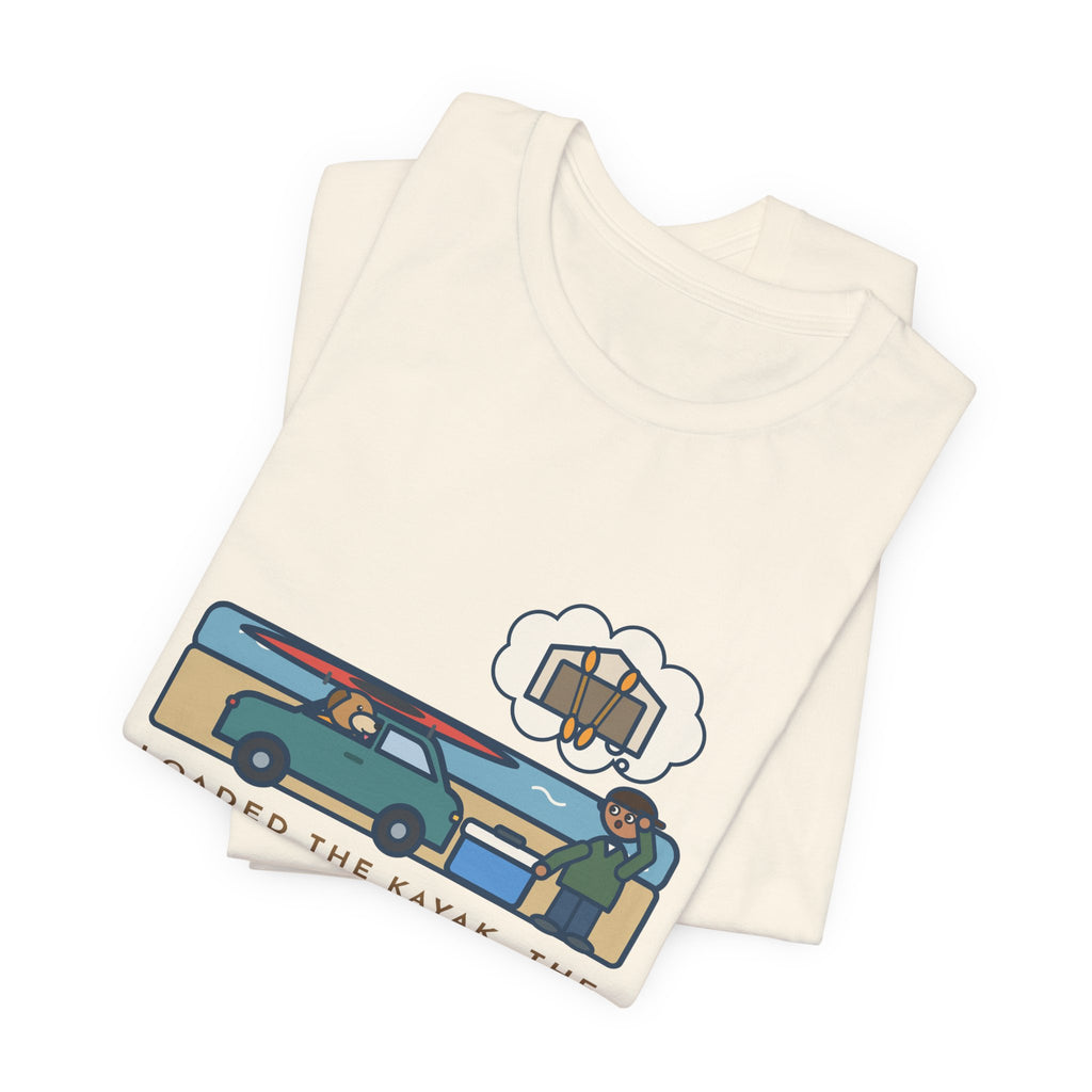 Funny Kayak T-Shirt, Loaded the Kayak, the Cooler and the Dog, Paddles Left Behind Tee