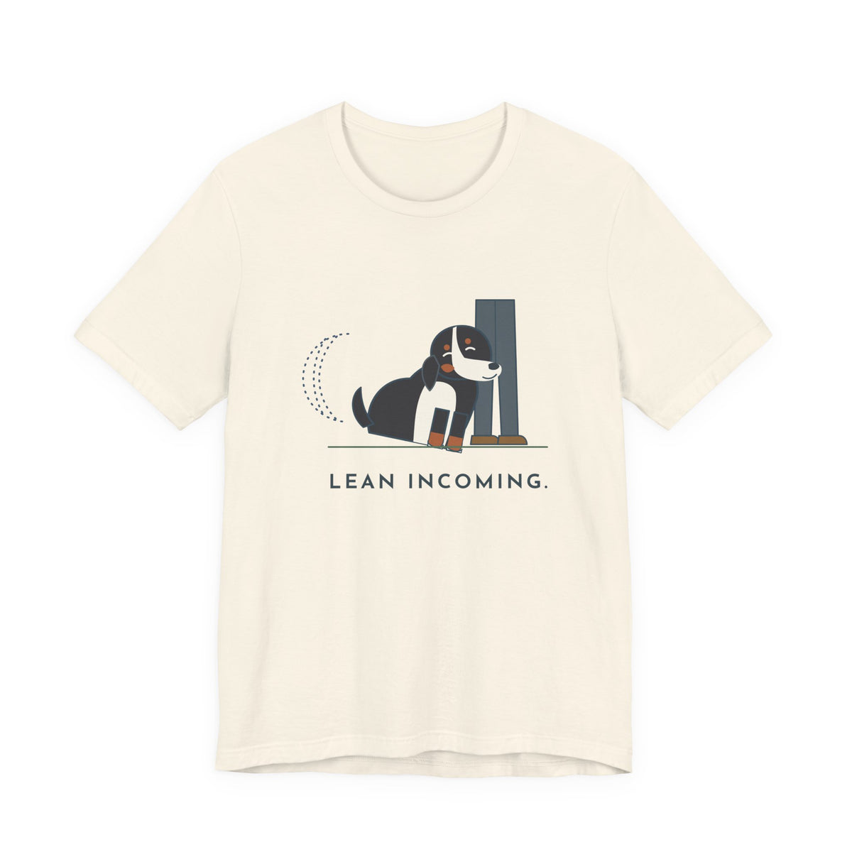 Bernese Mountain Dog T-Shirt - Lean Incoming Funny Berner Lean Tee