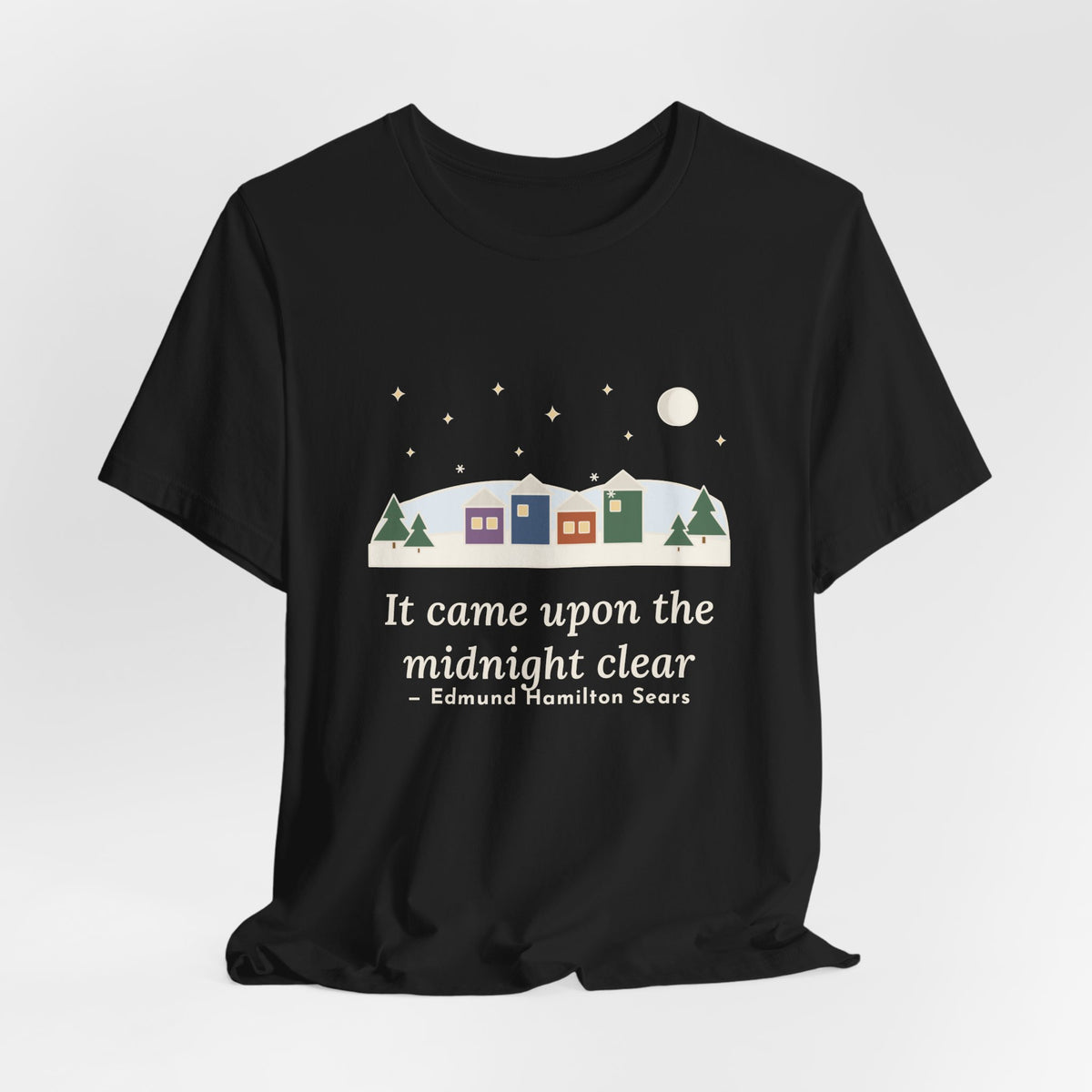 Sears Quote T-Shirt, It Came Upon the Midnight Clear, Christmas Clear Midnight Tee