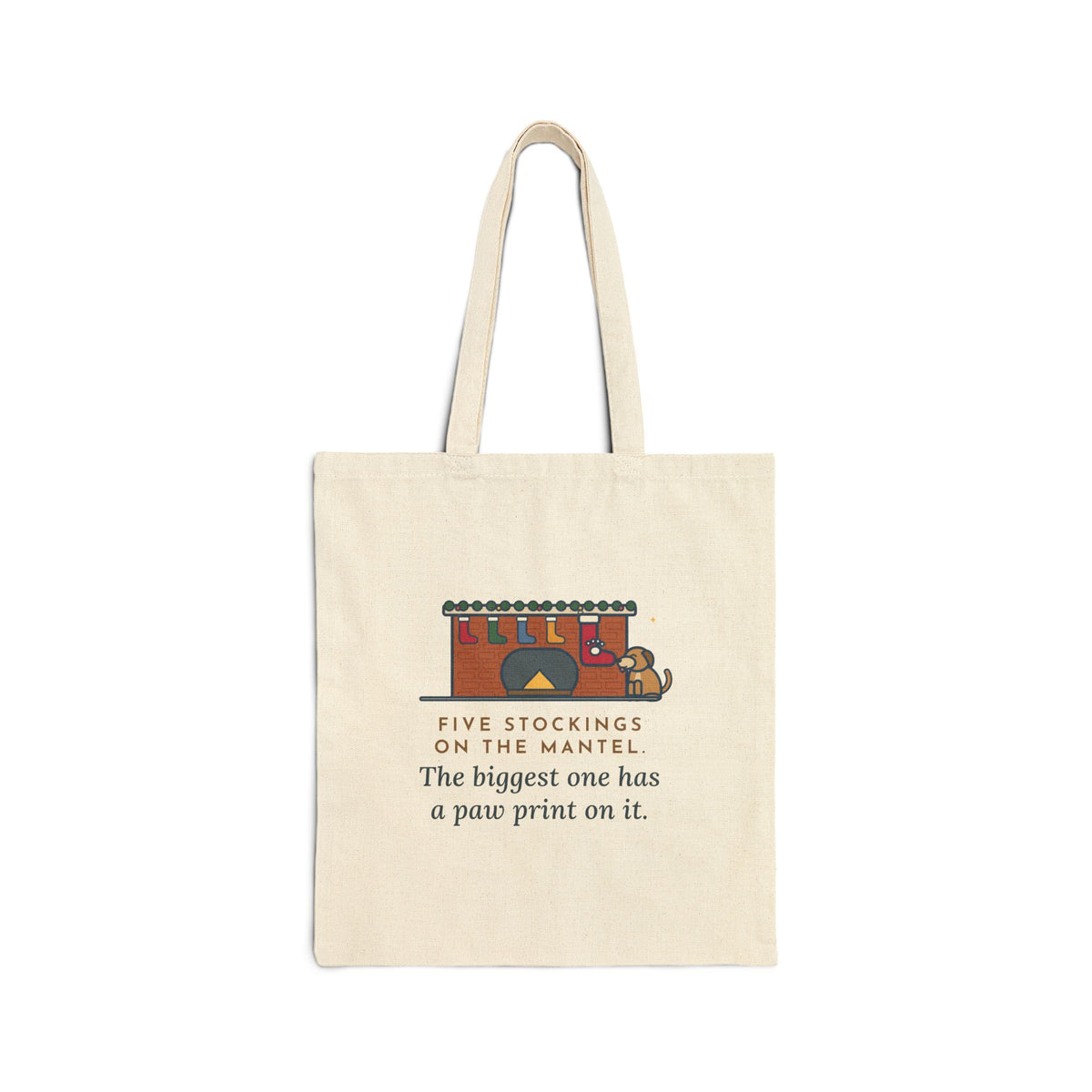 Dog Stocking Tote Bag, Five on the Mantel, The Biggest One Has a Paw Print, Mantel
