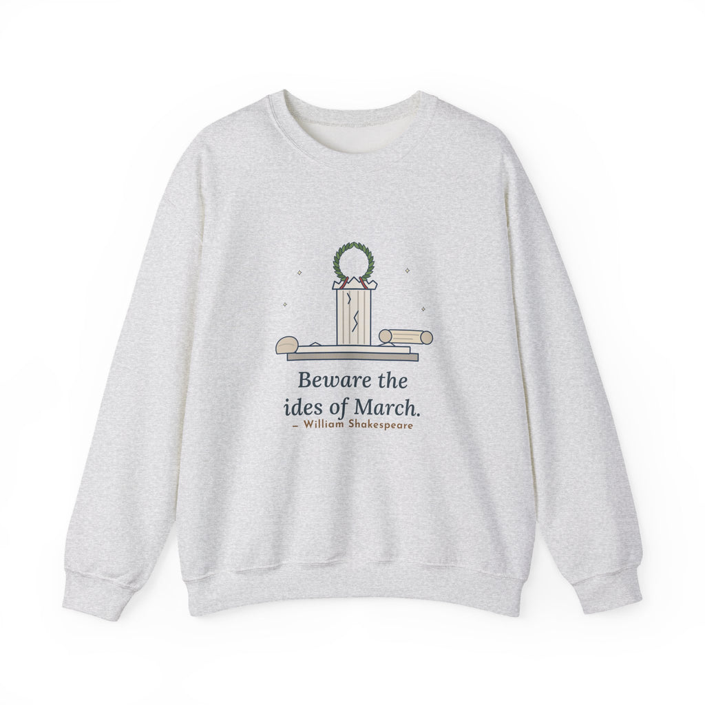 Beware the Ides of March Sweatshirt, Humor Shakespeare Quote Crewneck with Laurel and Column