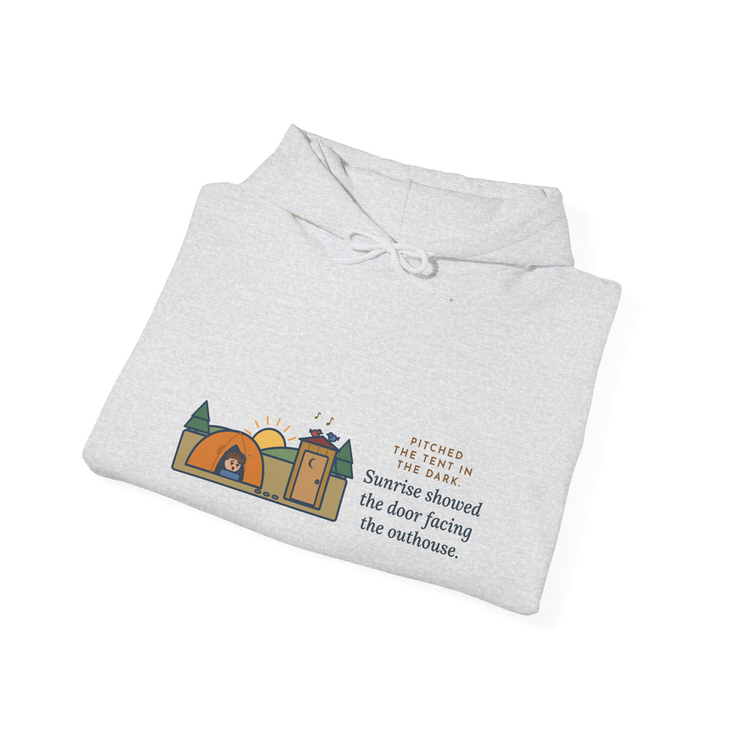 Funny Camping Hoodie, Pitched the Tent in the Dark, Outhouse View Humor